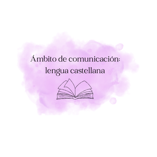Ámbito de comunicación. Lengua castellana